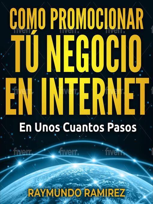 Title details for COMO PROMOCIONAR TÚ NEGOCIO EN INTERNET by Raymundo Ramirez - Available